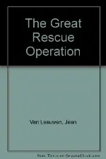The Great Rescue Operation
