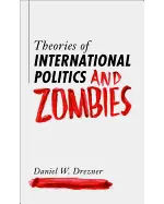 Theories of International Politics and Zombies