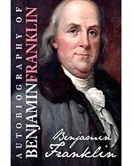 Autobiography of Benjamin Franklin
