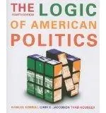 The Logic of American Politics, 4th Ed., + Midterm Mayhem 2011