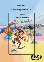 Literaturprojekt. Das Geheimnis von Colorito: 3. - 4. Klasse